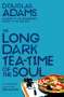 Douglas Adams: The Long Dark Tea Time of the Soul, Buch