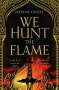 Hafsah Faizal: We Hunt the Flame, Buch