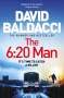 David Baldacci (geb. 1960): The 6:20 Man, Buch