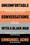 Emmanuel Acho: Uncomfortable Conversations with a Black Man, Buch