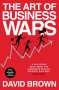 David Brown: The Art of Business Wars, Buch