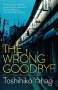 Toshihiko Yahagi: The Wrong Goodbye, Buch