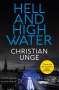 Christian Unge: Hell and High Water, Buch
