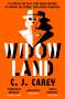 C. J. Carey: Widowland, Buch