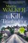 Martin Walker: To Kill a Troubadour, Buch