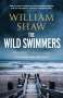 William Shaw: The Wild Swimmers, Buch