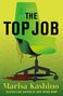 Text: "THE TOP JOB" oben, "Marisa Kashino" unten. Ein grüner Bürostuhl mit Blutspuren an der Seite., Buch