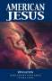 Mark Millar: American Jesus Volume 3: Revelation, Buch