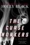 Holly Black: The Curse Workers: White Cat; Red Glove; Black Heart, Buch