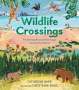 Catherine Barr: Wildlife Crossings: Protecting Animal Pathways Around the World, Buch