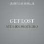 Stephen Prothero: Get Lost: Why We Need to Rediscover the Spiritual Practice of Wandering, MP3