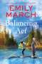 Emily March: Balancing ACT, Buch