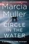 Marcia Muller: Circle in the Water, Buch