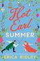 Erica Ridley: Hot Earl Summer, Buch