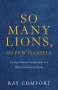 Ray Comfort: So Many Lions, So Few Daniels - Living without Compromise in a World in Need of Truth, Buch
