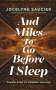 Jocelyne Saucier: And Miles to Go Before I Sleep, Buch
