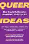 Studies Clags Center for Lgbtq: Queer Ideas: The David R. Kessler Lectures from 1992-2001, Buch