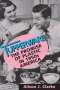 Alison J. Clarke: Tupperware: The Promise of Plastic in 1950s America, Buch