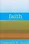 Terrence W Tilley: Faith, Buch