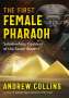 Andrew Collins: The First Female Pharaoh, Buch
