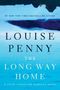 Louise Penny: The Long Way Home, Buch