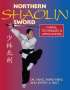 Jwing-Ming Yang: Northern Shaolin Sword, Buch