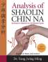 Jwing-Ming Yang: Analysis of Shaolin Chin Na, Buch