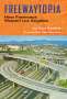Paul Haddad: Freewaytopia: How Freeways Shaped Los Angeles, Buch