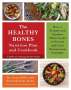 Laura Kelly: The Healthy Bones Nutrition Plan and Cookbook, Buch
