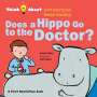 Harriet Ziefert: Does a Hippo Go to the Doctor?, Buch