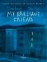 Chiara Lagani: My Brilliant Friend: The Graphic Novel: Based on the Novel by Elena Ferrante, Buch