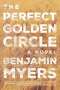 Benjamin Myers: The Perfect Golden Circle, Buch