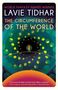 Lavie Tidhar: The Circumference of the World, Buch