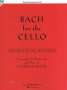 Johann Sebastian Bach: Bach for the Cello: 10 Easy Pieces in 1st Position, Noten