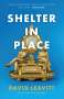 David Leavitt: Shelter in Place, Buch