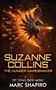 Text: "Suzanne Collins The Hunger Gamesmaker NY Times Best-seller Marc Shapiro." 
Illustration eines brennenden Pfeils.