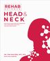 Tom Walters: Rehab Science: Head and Neck, Buch