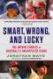 Jonathan Mayo: Smart, Wrong, and Lucky, Buch