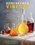 Kirsten K Shockey: Homebrewed Vinegar: How to Ferment 60 Delicious Varieties, Buch