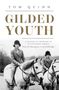 Tom Quinn: Gilded Youth: A History of Growing Up in the Royal Family: From the Tudors to the Cambridges, Buch