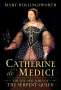 Mary Hollingsworth: Catherine De' Medici, Buch