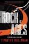 Timothy Hallinan: Rock Of Ages, Buch