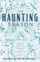 Bridget Collins: The Haunting Season: Eight Ghostly Tales for Long Winter Nights, Buch