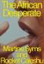 Martine Syms: The African Desperate, Buch