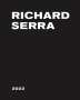 Richard Serra: Richard Serra: 2022, Buch