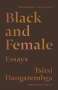Tsitsi Dangarembga: Black and Female: Essays, Buch
