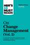 Harvard Business Review: HBR's 10 Must Reads on Change Management, Vol. 2 (with bonus article "Accelerate!" by John P. Kotter), Buch