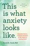 David A Clark: This Is What Anxiety Looks Like, Buch
