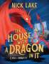 Nick Lake: The House with a Dragon in It, Buch