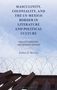 Titel: "Masculinity, Coloniality, and the US-Mexico Border in Literature and Political Culture". Untertitel: "Violent Borders and Gender Orders". Autor: Joshua D. Martin. Im Hintergrund ein Stacheldrahtzaun.